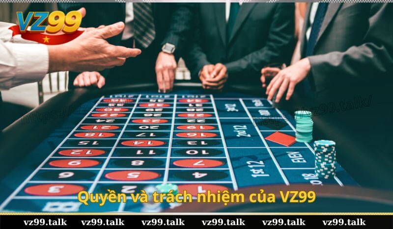 Quyền và trách nhiệm của VZ99