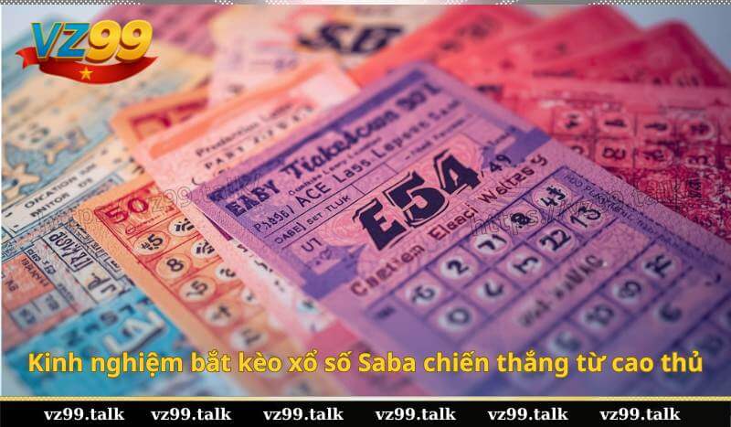 Kinh nghiệm bắt kèo xổ số Saba chiến thắng từ cao thủ
